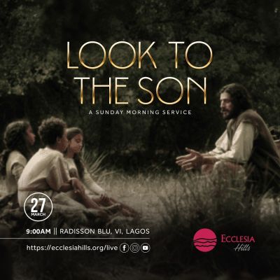 Look to the Son 2